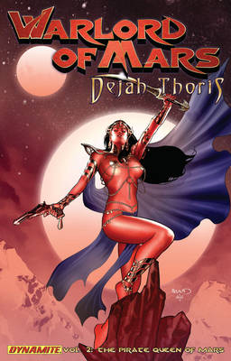 Book cover for Warlord of Mars: Dejah Thoris Volume 2 - Pirate Queen of Mars