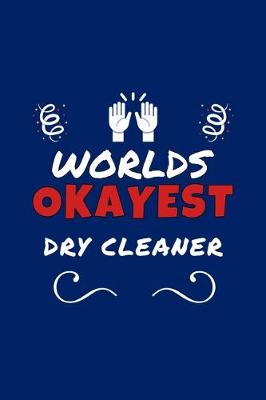 Book cover for Worlds Okayest Dry Cleaner