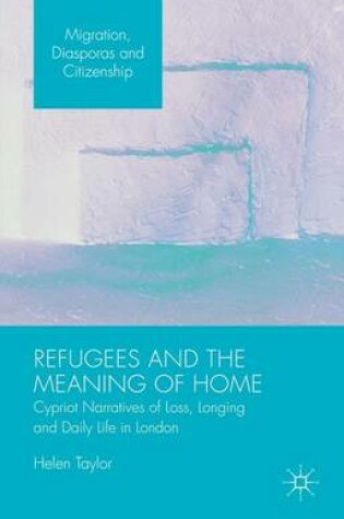 Cover of Refugees and the Meaning of Home