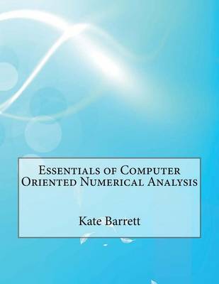 Book cover for Essentials of Computer Oriented Numerical Analysis