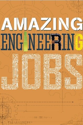 Cover of Amazing Jobs: Engineering