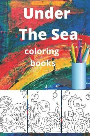 Cover of Under The Sea coloring books