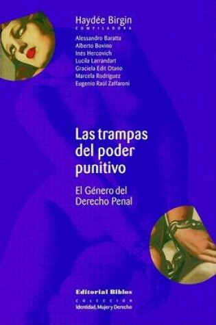 Cover of Las Trampas Del Poder Punitivo: El Genero Del Derecho Penal