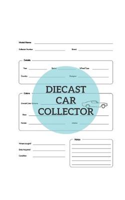 Book cover for Diecast Car Collector