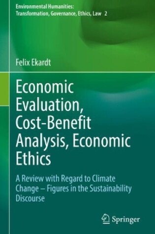 Cover of Economic Evaluation, Cost-Benefit Analysis, Economic Ethics