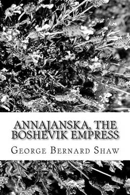 Book cover for Annajanska, the Boshevik Empress