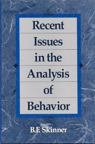 Cover of Recent Issues in the Analysis of Behavior
