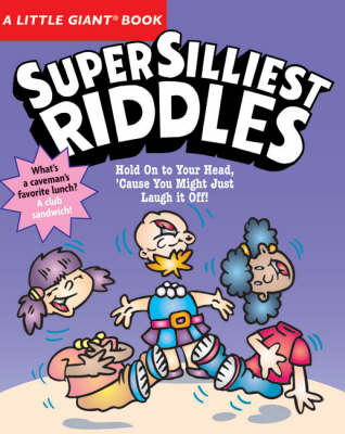 Book cover for A Little Giant® Book: Super Silliest Riddles