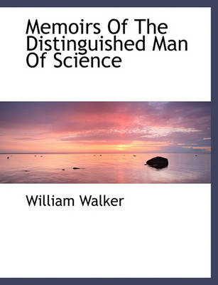 Book cover for Memoirs of the Distinguished Man of Science