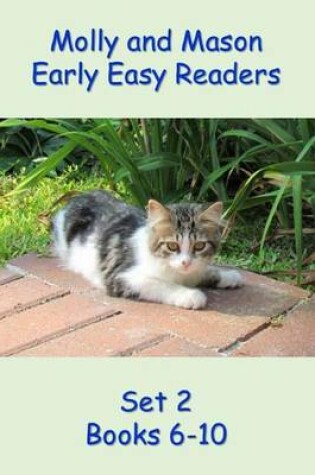 Cover of Molly and Mason Early Easy Readers Set 2 Books 6-10