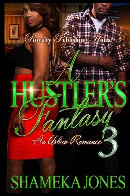 Book cover for A Hustler's Fantasy 3