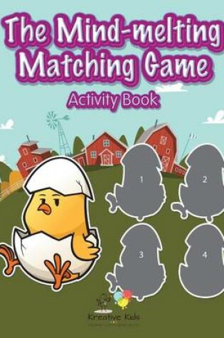 Cover of The Mind-melting Matching Game Activity Book