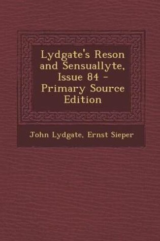 Cover of Lydgate's Reson and Sensuallyte, Issue 84