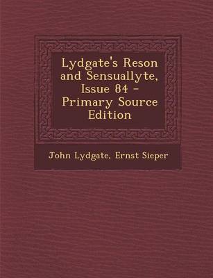 Book cover for Lydgate's Reson and Sensuallyte, Issue 84