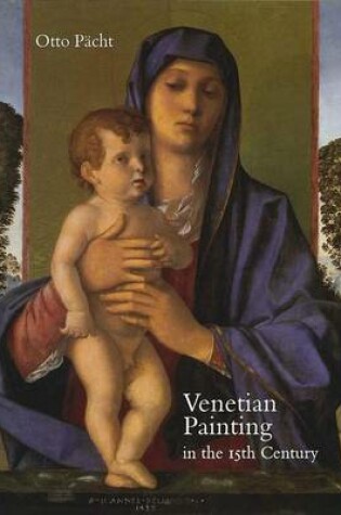 Cover of Venetian Painting in the Fifteenth Century