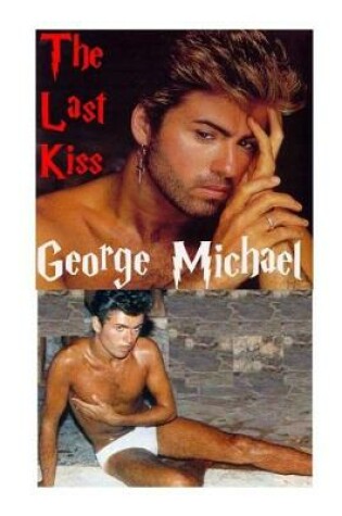 Cover of George Michael - The Last Kiss