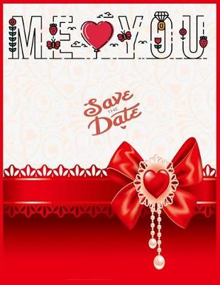 Cover of Me You Save the date ( Blank wedding Journal )
