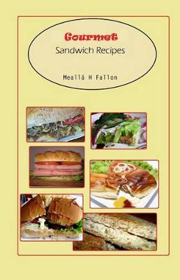 Book cover for Gourmet Sandwich Recipes