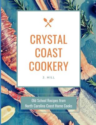 Book cover for Crystal Coast Cookery