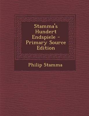 Book cover for Stamma's Hundert Endspiele - Primary Source Edition