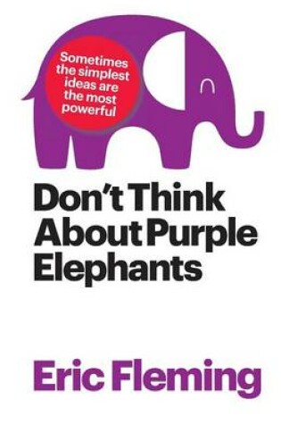 Cover of Don't Think About Purple Elephants