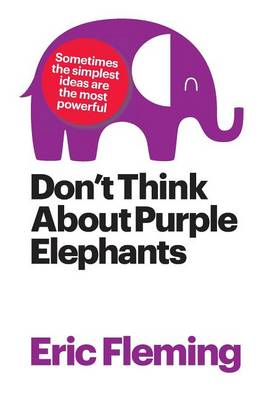 Book cover for Don't Think About Purple Elephants