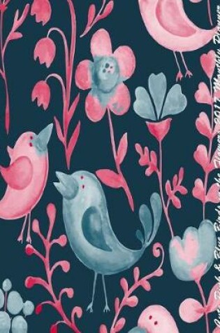 Cover of Cute Pink & Blue Birds in the Flowers 2017 Monthly Planner
