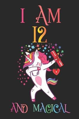 Book cover for I Am 12 and Magical