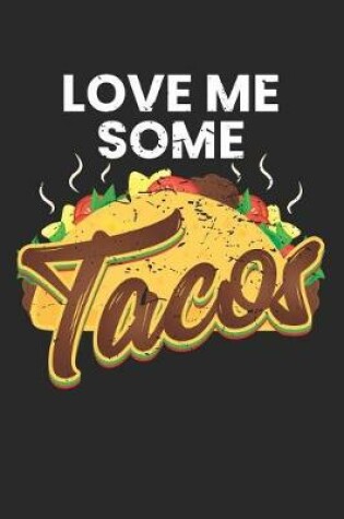 Cover of Love Me Some Tacos