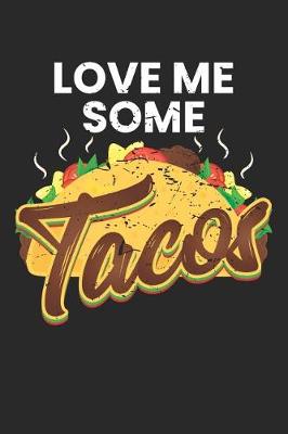 Book cover for Love Me Some Tacos