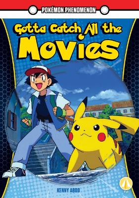 Book cover for Gotta Catch All the Movies