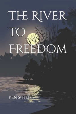 Book cover for The River to Freedom