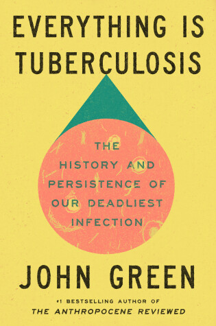 Book cover for Everything Is Tuberculosis