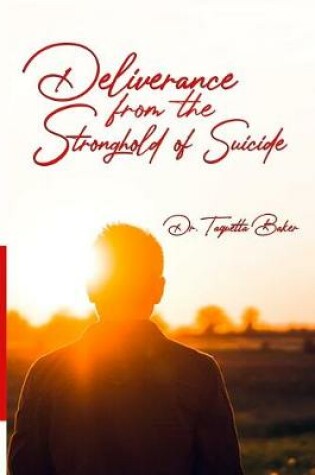 Cover of Deliverance From the Stronghold of Suicide