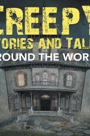 Cover of Creepy Stories and Tales Around the World