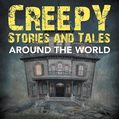 Book cover for Creepy Stories and Tales Around the World