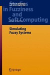 Book cover for Simulating Fuzzy Systems