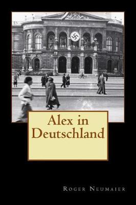 Book cover for Alex in Deutschland