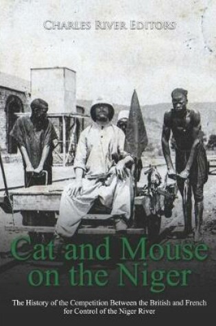 Cover of Cat and Mouse on the Niger