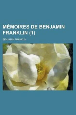 Cover of Memoires de Benjamin Franklin (1)