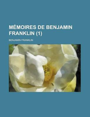 Book cover for Memoires de Benjamin Franklin (1)