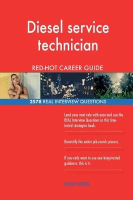 Book cover for Diesel service technician RED-HOT Career Guide; 2578 REAL Interview Questions