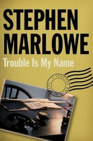Cover of Trouble Is My Name