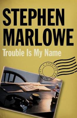 Book cover for Trouble Is My Name