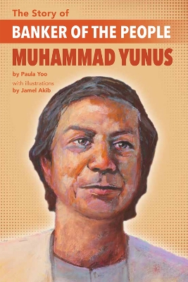 Book cover for The Story of Banker of the People Muhammad Yunus