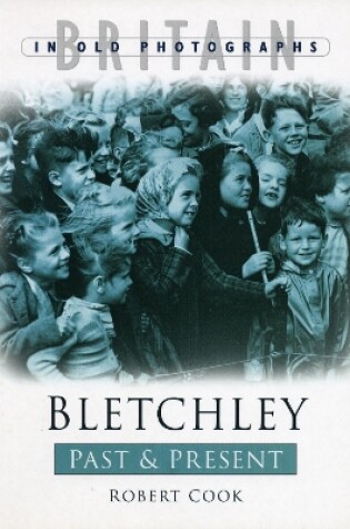 Cover of Bletchley Past & Present