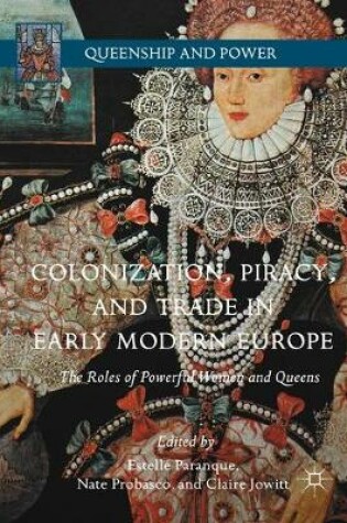 Cover of Colonization, Piracy, and Trade in Early Modern Europe