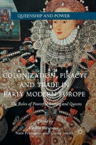 Cover of Colonization, Piracy, and Trade in Early Modern Europe
