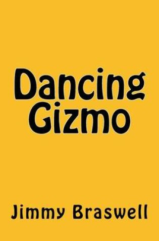 Cover of Dancing Gizmo