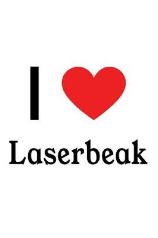 Cover of I Love Laserbeak